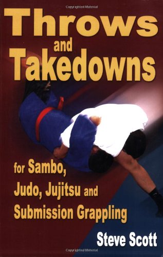 Throws and Takedowns for sambo, judo, jujitsu and submission grappling