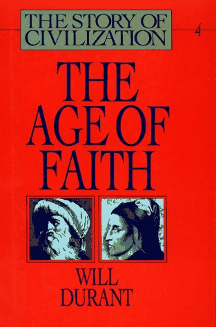 Story of Civilization: The Age of Faith