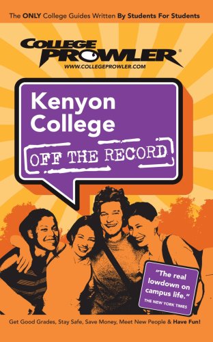 Kenyon College Oh 2007 (College Prowler: Kenyon College Off the Record)