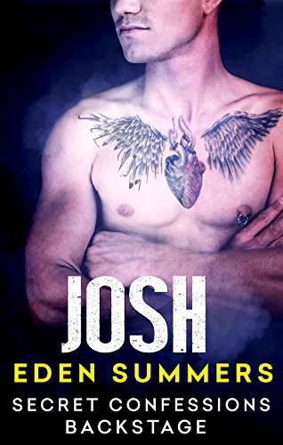 Secret Confessions: Backstage - Josh (Novella)