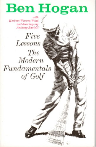 Five Lessons, the Moderns Fundamentals of Golf