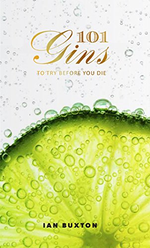 101 Gins: To Try Before You Die