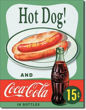 Hot Dog and Coca Cola Coke Combo 15 Cents Retro Vintage Tin Sign 13 by 16 inch 1 count