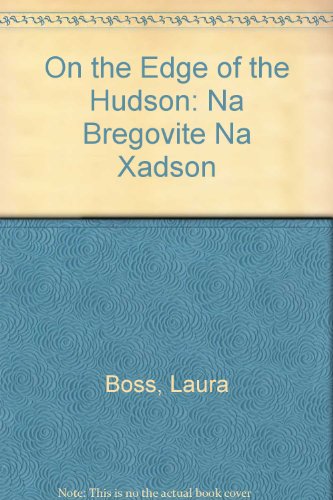 On the Edge of the Hudson: Na Bregovite Na Xadson