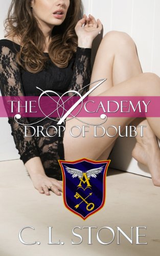 Drop of Doubt: The Ghost Bird Series: #5 (The Academy Ghost Bird Series)