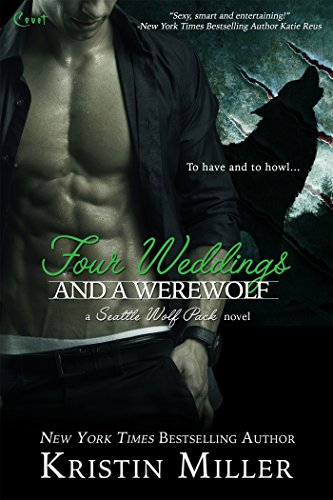 Four Weddings and a Werewolf (Seattle Wolf Pack)