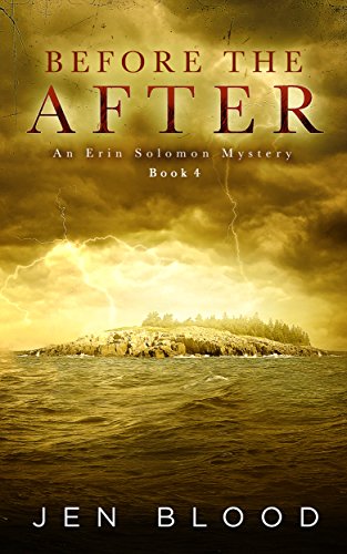 Before the After (Erin Solomon Pentalogy Book 4)