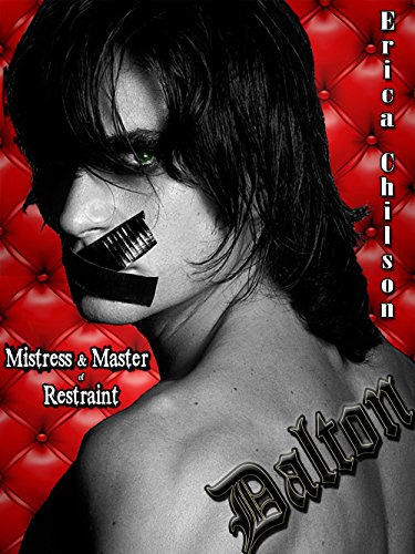 Dalton (Mistress & Master of Restraint Book 4)