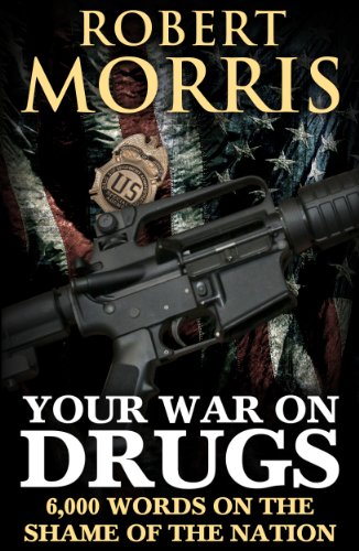 Your War on Drugs: 6,000 Words on the Shame of the Nation