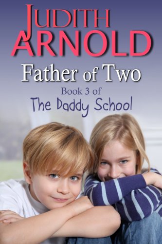 Father of Two (The Daddy School Series Book 3)