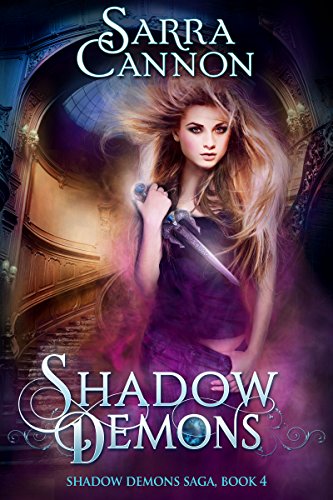 Shadow Demons (The Shadow Demons Saga Book 4)