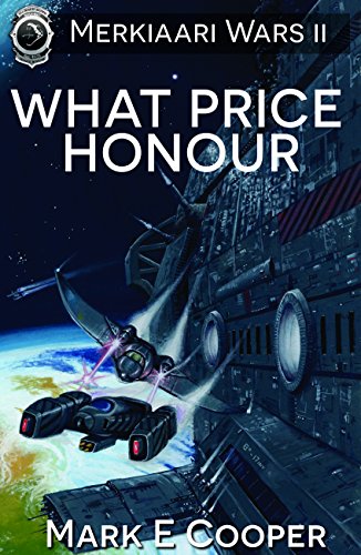 What Price Honour: Merkiaari Wars Book 2