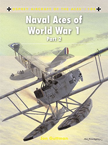Naval Aces of World War 1 part 2 (Aircraft of the Aces)