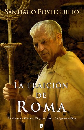 La traición de Roma (B de Books) (Spanish Edition)