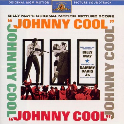 Johnny Cool: Billy May's Original Motion Picture Score - Original MGM Motion Picture Soundtrack [Enhanced CD]