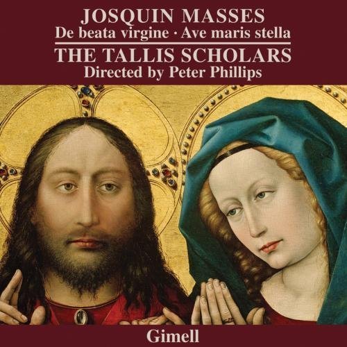 Josquin: Masses - De beata virgine, Ave maris stella by Tallis Scholars, Peter Phillips (2011-11-08)