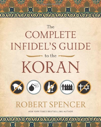 Complete Infidel's Guide to the Koran (Complete Infidel's Guides)