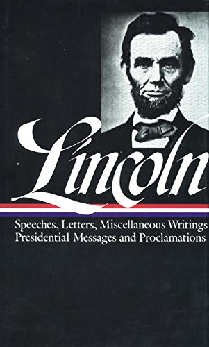 Lincoln : Speeches and Writings : 1859-1865 (Library of America)