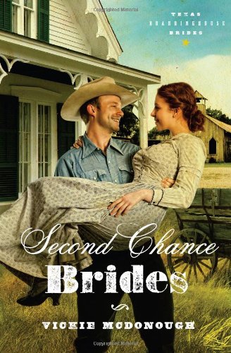 Second Chance Brides (Texas Boardinghouse Brides, Book 2)