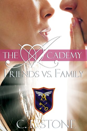 Friends vs. Family: The Ghost Bird Series: #3 (The Academy Ghost Bird Series)