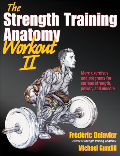 The Strength Training Anatomy Workout, Volume II: 2