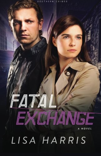 Fatal Exchange: A Novel (Southern Crimes) (Volume 2)