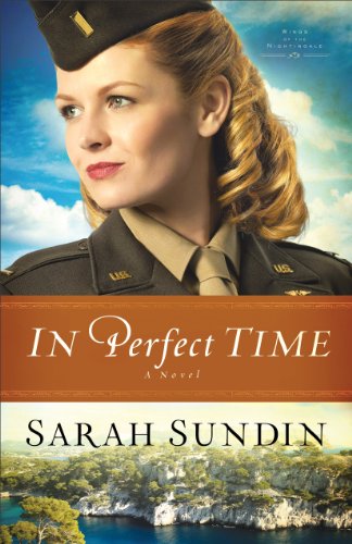In Perfect Time (Wings of the Nightingale Book #3): A Novel