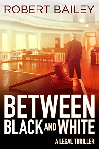 Between Black and White (McMurtrie and Drake Legal Thrillers Book 2)