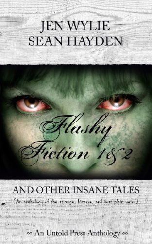 Flashy Fiction and Other Insane Tales (Bundle Vol 1&2)
