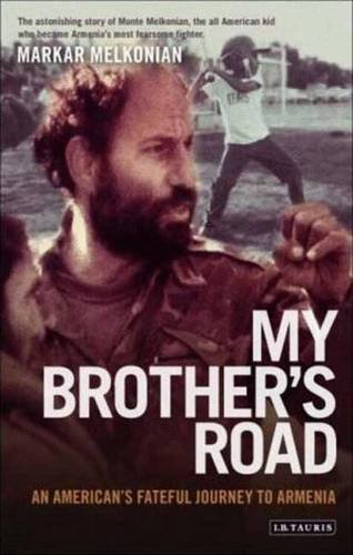 My Brother's Road: An American's Fateful Journey to Armenia