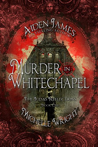 Murder in Whitechapel (Judas Reflections Book 1)