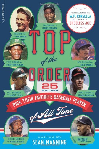 Top of the Order: 25 Writers Pick Their Favorite Baseball Player of All Time