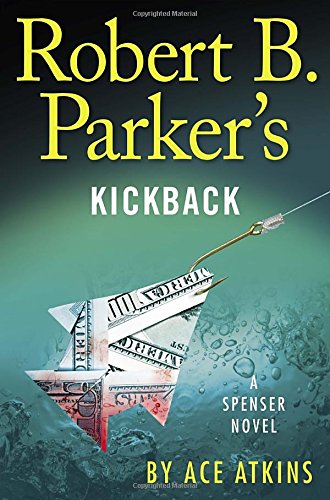 Robert B. Parker's Kickback (Spenser)