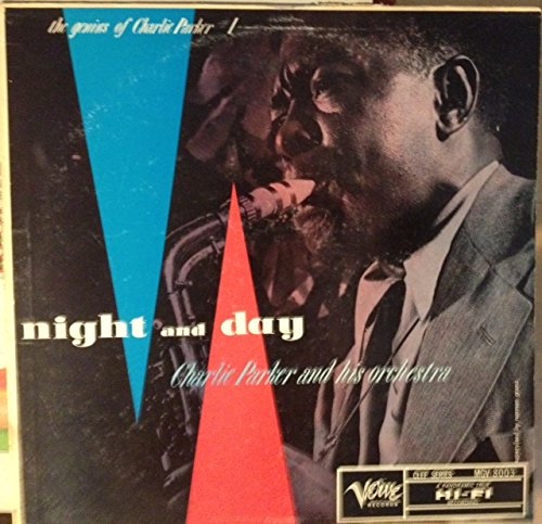 Night And Day, The Genius Of Charlie Parker #1