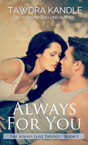 Always For You (Always Love Trilogy Book 1)