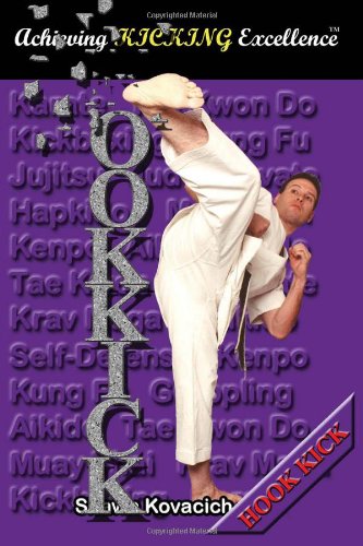 Hook Kick (Achieving Kicking Excellence, Vol. 7)