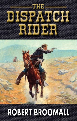 The Dispatch Rider (K Company Book 3)