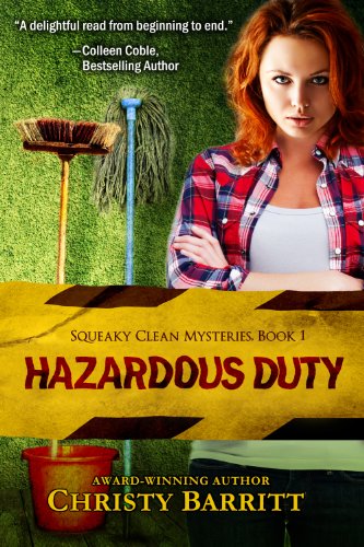 Hazardous Duty: Squeaky Clean Mysteries, Book 1: An Amateur Sleuth Mystery and Suspense Series, Christian Fiction