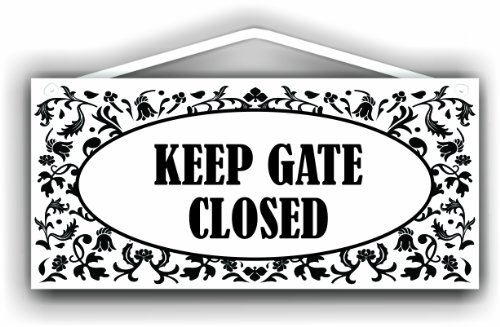 Keep gate closed sign