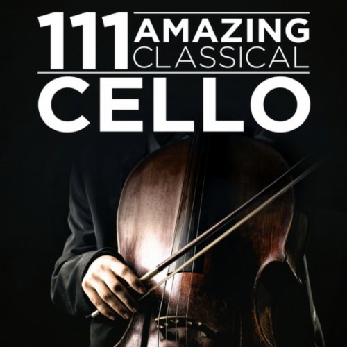 111 Amazing Classical: Cello