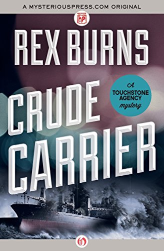 Crude Carrier (The Touchstone Agency Mysteries)