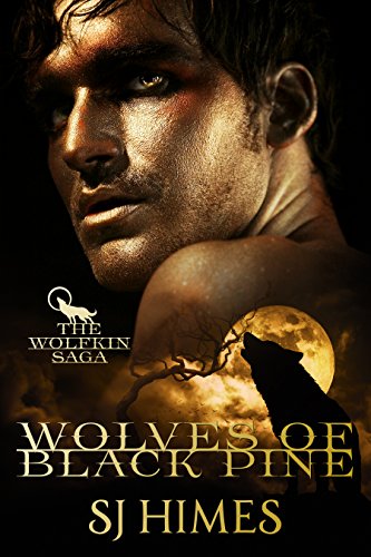 Wolves of Black Pine (The Wolfkin Saga Book 1)