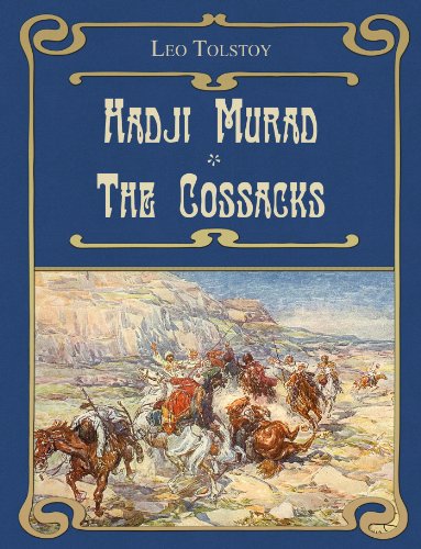 Hadji Murad. The Raid. The Cossacks (Illustrated)