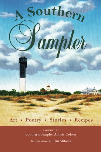 A Southern Sampler: art  poetry   stories  recipes
