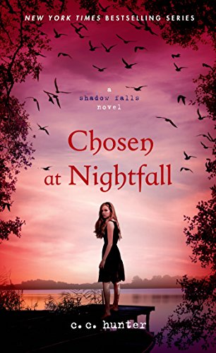 Chosen at Nightfall (Shadow Falls Book 5)