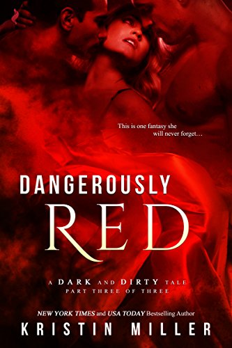 Dangerously Red (A Dark and Dirty Tale)