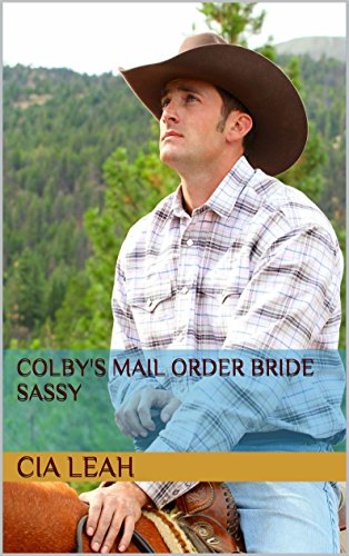 COLBY'S MAIL ORDER BRIDE SASSY