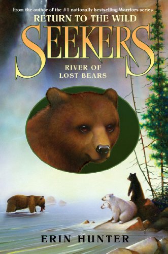 Seekers: Return to the Wild #3: River of Lost Bears (Seekers - Return to the Wild)