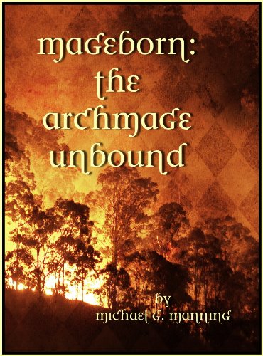 The Archmage Unbound (Mageborn Book 3)