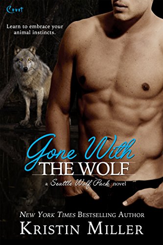Gone with the Wolf (Seattle Wolf Pack Book 1)